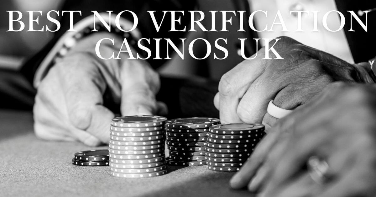 no verification casinos uk